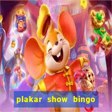 plakar show bingo ao vivo